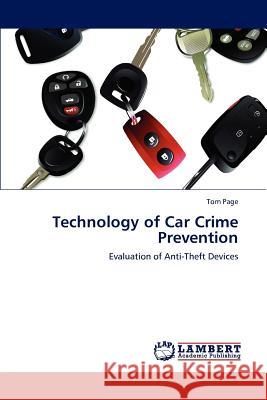 Technology of Car Crime Prevention Tom Page 9783846553442 LAP Lambert Academic Publishing - książka