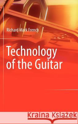 Technology of the Guitar  French 9781461419204 Springer, Berlin - książka