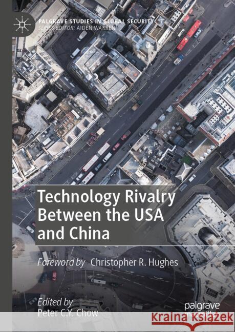 Technology Rivalry Between the USA and China Peter C 9783031761683 Palgrave MacMillan - książka