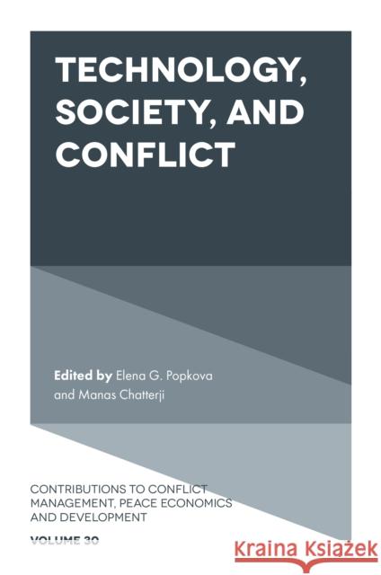 Technology, Society, and Conflict Elena G. Popkova Manas Chatterji 9781802624540 Emerald Publishing Limited - książka