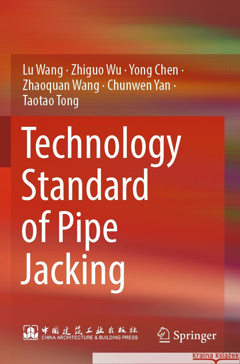 Technology Standard of Pipe Jacking Lu Wang Zhiguo Wu Yong Chen 9789819955992 Springer - książka