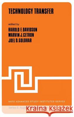Technology Transfer H.F. Davidson, M. Cetron, J.D. Goldhar 9789028605732 Springer - książka