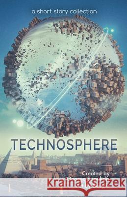 Technosphere: A Short Story Collection George Saoulidis 9781386291954 Mythography Studios - książka