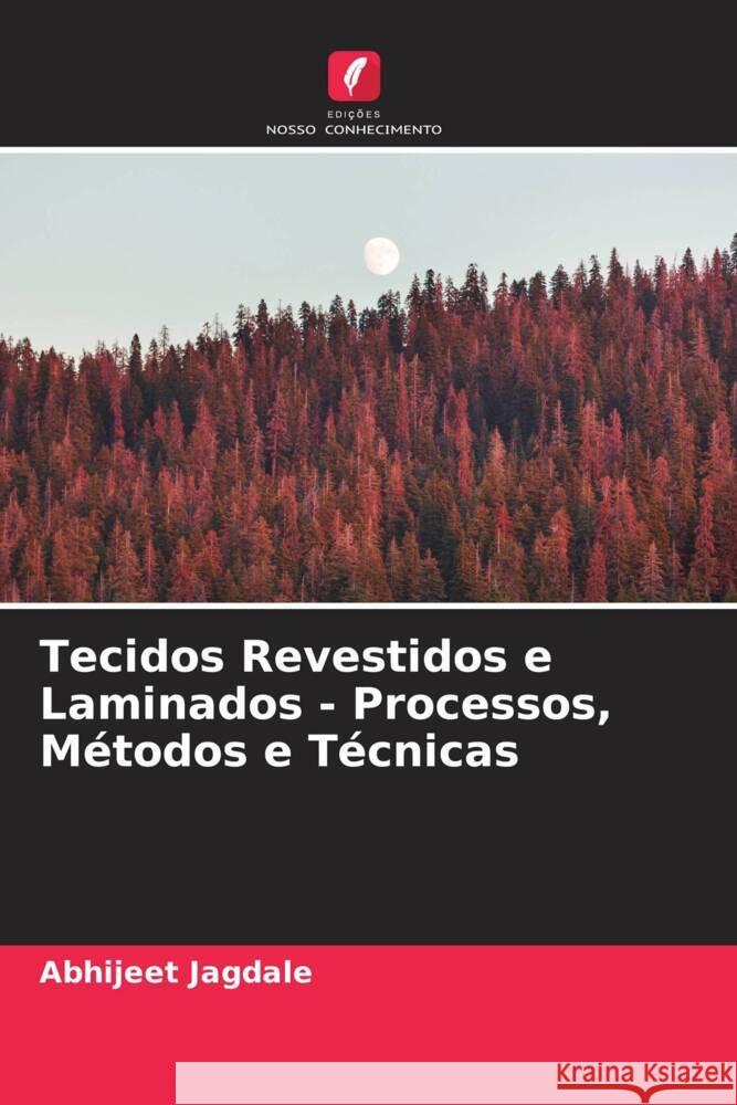 Tecidos Revestidos e Laminados - Processos, Métodos e Técnicas Jagdale, Abhijeet 9786205056639 Edições Nosso Conhecimento - książka