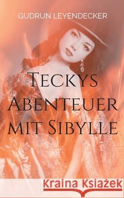 Teckys Abenteuer mit Sibylle Gudrun Leyendecker 9783754373651 Books on Demand - książka