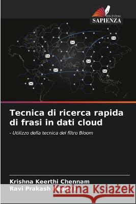 Tecnica di ricerca rapida di frasi in dati cloud Krishna Keerthi Chennam Ravi Prakash Reddy I  9786205649114 Edizioni Sapienza - książka