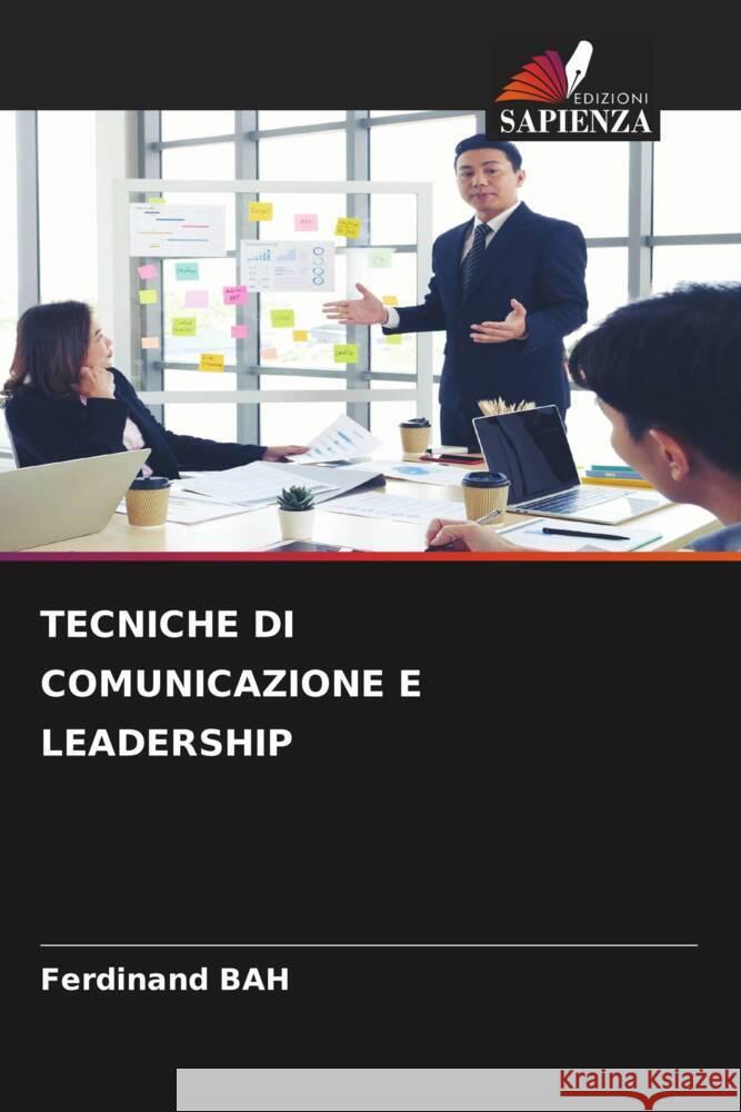 TECNICHE DI COMUNICAZIONE E LEADERSHIP BAH, Ferdinand 9786209342189 Edizioni Sapienza - książka