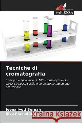 Tecniche di cromatografia Jeena Jyoti Boruah Siva Prasad Das  9786206268727 Edizioni Sapienza - książka