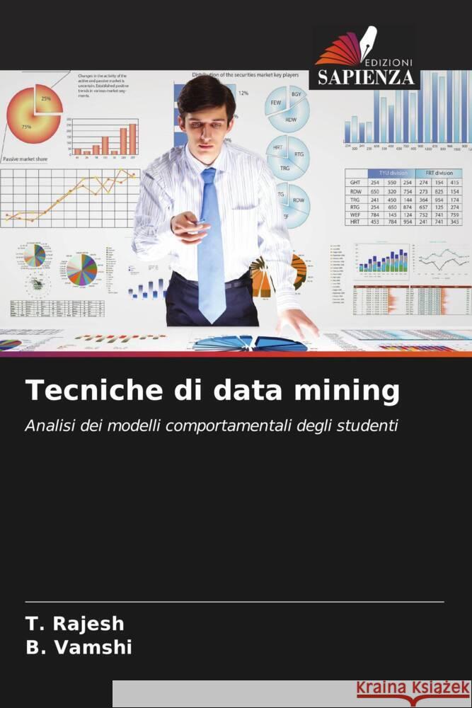Tecniche di data mining Rajesh, T., Vamshi, B. 9786206311676 Edizioni Sapienza - książka