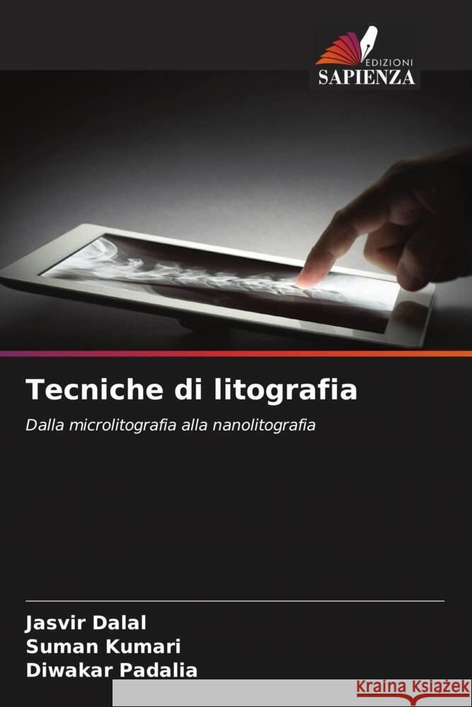 Tecniche di litografia Jasvir Dalal Suman Kumari Diwakar Padalia 9786207348534 Edizioni Sapienza - książka