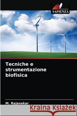 Tecniche e strumentazione biofisica M. Rajasekar 9786204030081 Edizioni Sapienza - książka