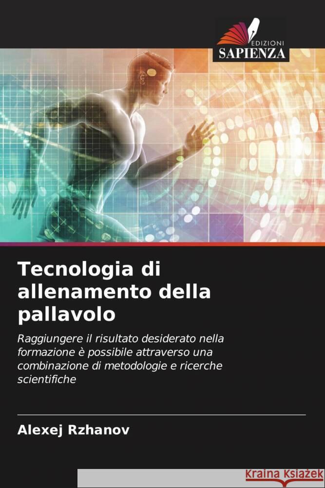 Tecnologia di allenamento della pallavolo Rzhanov, Alexej 9786204456881 Edizioni Sapienza - książka