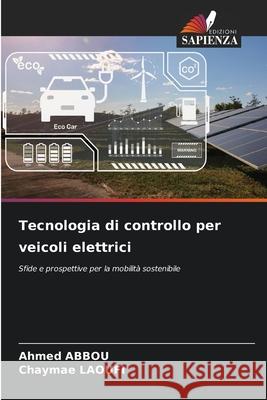 Tecnologia di controllo per veicoli elettrici Ahmed Abbou Chaymae Laoufi 9786208939663 Edizioni Sapienza - książka