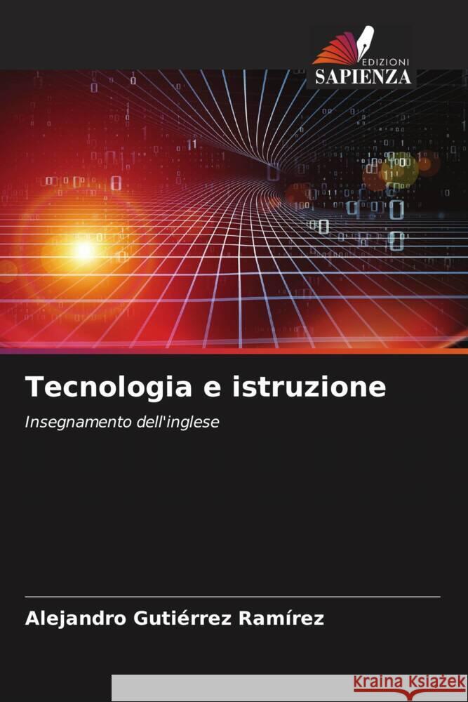 Tecnologia e istruzione Gutiérrez Ramírez, Alejandro 9786205416983 Edizioni Sapienza - książka