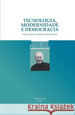 Tecnologia, Modernidade e Democracia Beira, Eduardo 9781794614406 Independently Published - książka