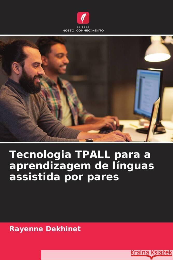 Tecnologia TPALL para a aprendizagem de línguas assistida por pares Dekhinet, Rayenne 9786203350791 Edições Nosso Conhecimento - książka