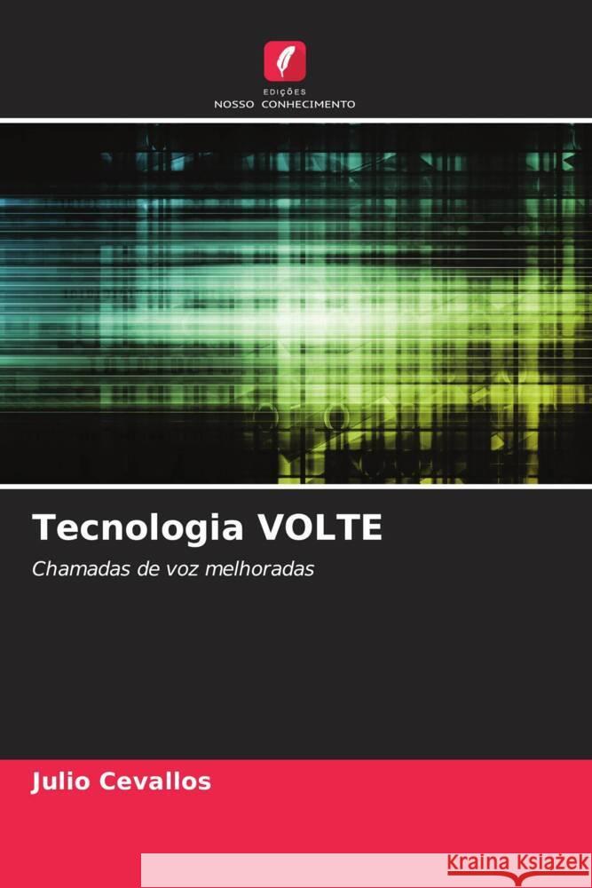 Tecnologia VOLTE Cevallos, Julio 9786206337157 Edições Nosso Conhecimento - książka