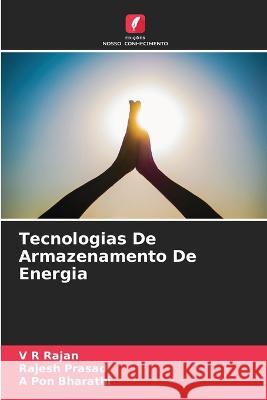 Tecnologias De Armazenamento De Energia V. R. Rajan Rajesh Prasad A. Po 9786205765340 Edicoes Nosso Conhecimento - książka