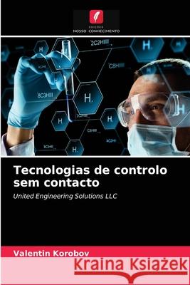 Tecnologias de controlo sem contacto Valentin Korobov 9786203488654 Edicoes Nosso Conhecimento - książka