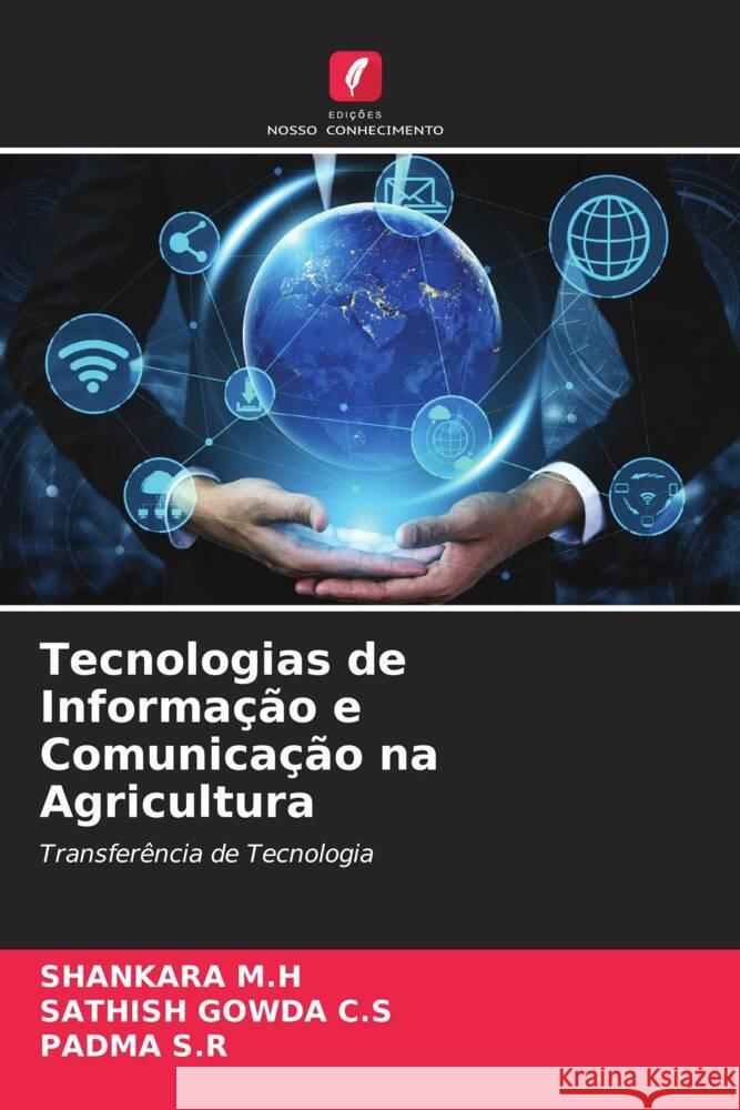 Tecnologias de Informacao e Comunicacao na Agricultura Shankara M H Sathish Gowda C S Padma S R 9786205915776 Edicoes Nosso Conhecimento - książka