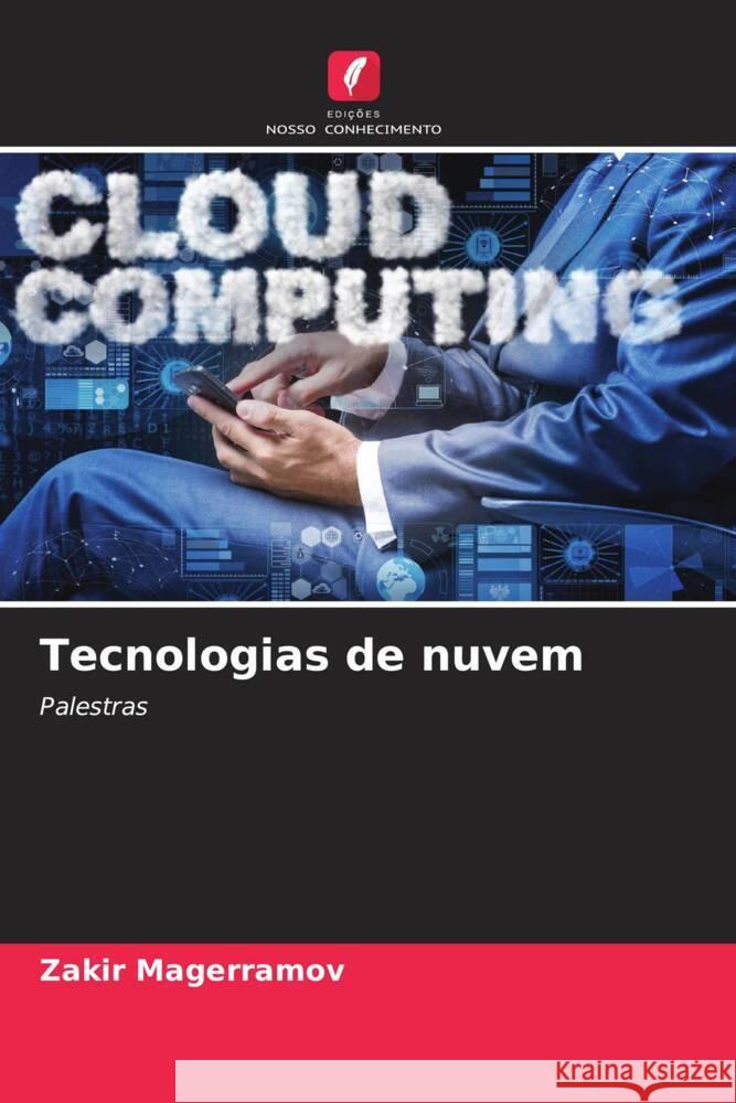 Tecnologias de nuvem Magerramov, Zakir 9786206499893 Edições Nosso Conhecimento - książka