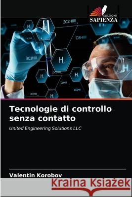 Tecnologie di controllo senza contatto Valentin Korobov 9786203488524 Edizioni Sapienza - książka