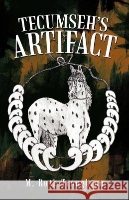 Tecumseh's Artifact M. Ruth Troughton 9781462068975 iUniverse.com - książka