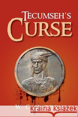 Tecumseh's Curse W. C. Madden 9781462846627 Xlibris Corporation - książka