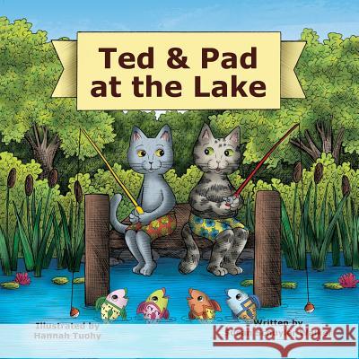 Ted & Pad at the Lake MS Susan Schuyler Walker Hannah Tuohy 9781534620582 Createspace Independent Publishing Platform - książka