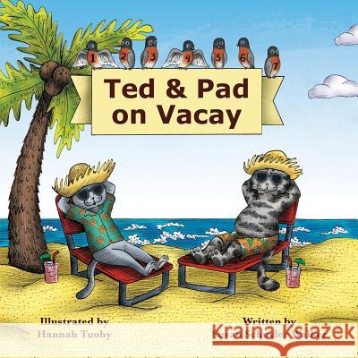 Ted & Pad on Vacay MS Susan Schuyler Walker Hannah Tuohy 9781534620612 Createspace Independent Publishing Platform - książka