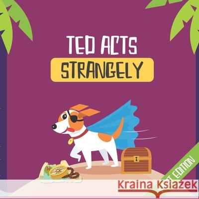 Ted Acts Strangely Gerf Davies, Nickita Ovhal 9798554935671 Independently Published - książka
