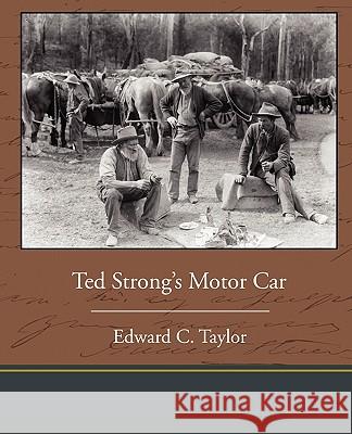 Ted Strong's Motor Car Edward C. Taylor 9781438595016 Book Jungle - książka