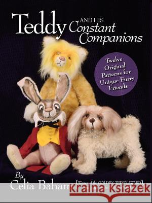Teddy and His Constant Companions Celia Baham 9781411629226 Lulu.com - książka