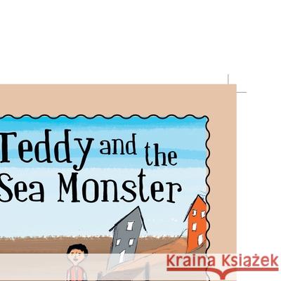 Teddy and the Sea Monster Karl Waterbury 9781465348197 Xlibris Us - książka