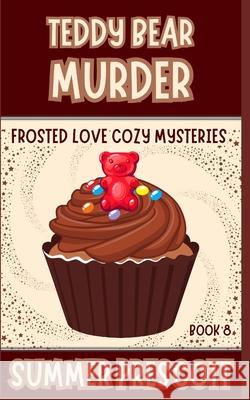 Teddy Bear Murder Summer Prescott 9781796770575 Independently Published - książka