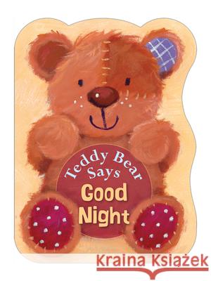 Teddy Bear Says Good Night Suzy Senior 9780745964362 LION CHILDREN'S PUBLISHING PLC - książka