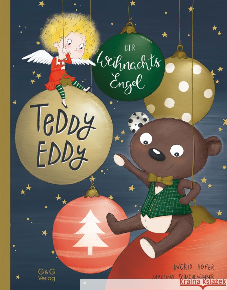 Teddy Eddy - Der Weihnachtsengel Hofer, Ingrid 9783707423846 G & G Verlagsgesellschaft - książka