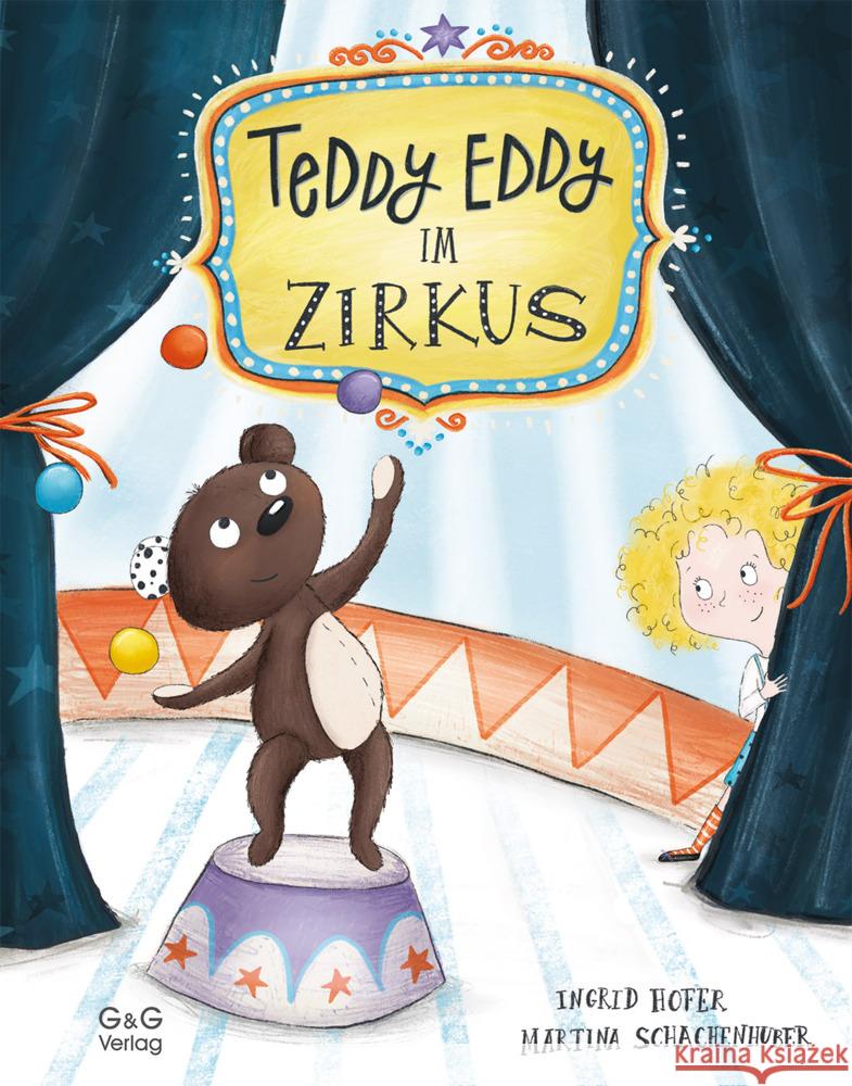 Teddy Eddy im Zirkus Hofer, Ingrid 9783707424515 G & G Verlagsgesellschaft - książka