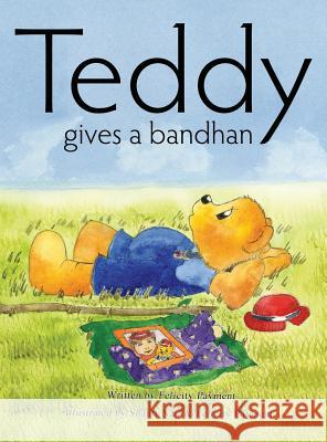 Teddy Gives a Bandhan Payment Felicity Shanti Noir 9780988760844 Vishwa Nirmala Dharma - książka