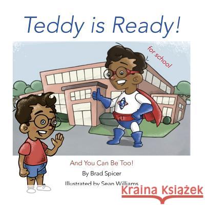 Teddy is Ready! Williams, Sean 9781535162494 Createspace Independent Publishing Platform - książka