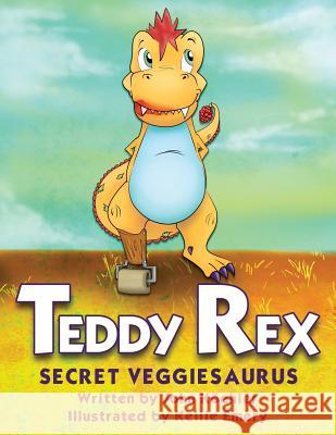 Teddy Rex: Secret Veggiesaurus John L. Koehler Kellie Emery 9781633933248 Koehler Books - książka