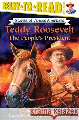 Teddy Roosevelt: The People's President (Ready-To-Read Level 3) Gayle, Sharon 9780689858253 Aladdin Paperbacks - książka