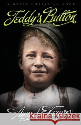Teddy's Button Amy L Michael Rotolo Michael Rotolo 9781610100182 Great Christian Books - książka