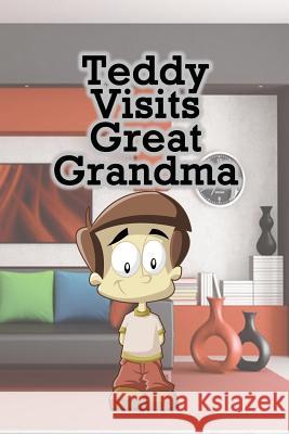 Teddy Visits Great Grandma Jupiter Kids 9781634286800 Speedy Publishing LLC - książka