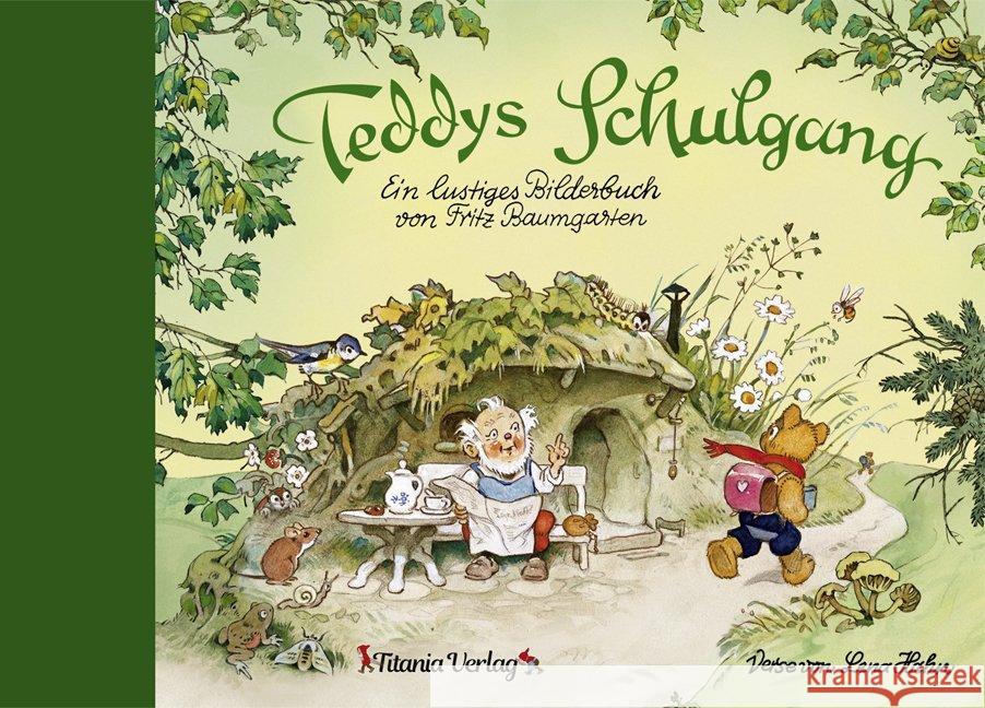 Teddys Schulgang : Ein lustiges Bilderbuch Baumgarten, Fritz; Hahn, Lena 9783864726132 Titania-Verlag - książka