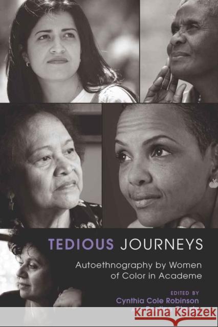 Tedious Journeys: Autoethnography by Women of Color in Academe Steinberg, Shirley R. 9781433107672 Peter Lang Publishing Inc - książka