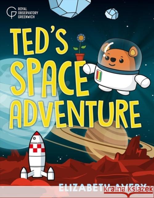 Ted's Great Space Adventure Royal Observatory Greenwich 9781906367671 National Maritime Museum - książka