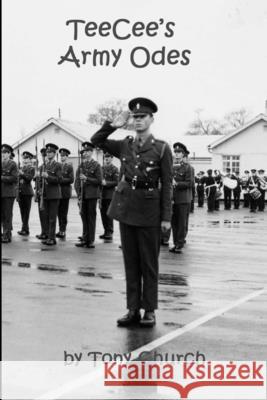 TeeCee's Army Odes Tony Church 9780244316723 Lulu.com - książka