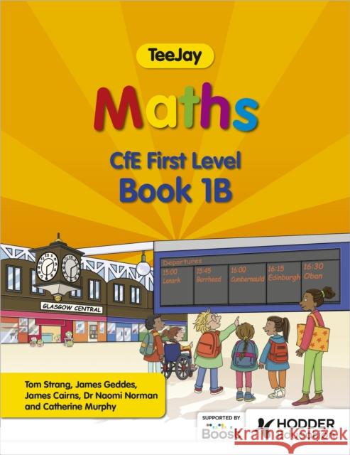 TeeJay Maths CfE First Level Book 1B Second Edition James Cairns 9781398363236 Hodder Education - książka