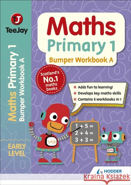 TeeJay Maths Primary 1: Bumper Workbook A Thomas Strang 9781398306493 Hodder Education - książka